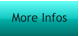More Infos