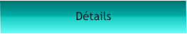 Détails
